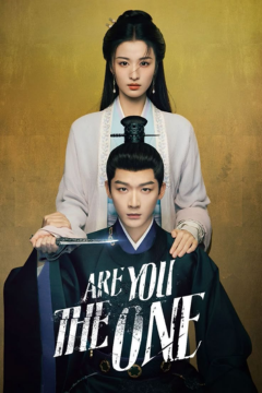 ดูหนังออนไลน์ ซีรี่ส์จีน Are You the One (2024) ซ่อนรักชายาลับ [พากย์ไทย] EP.1-40